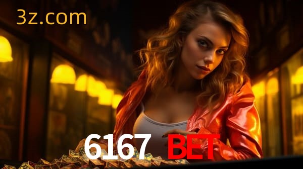 bet 6167 bet